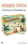 Groeten uit Benidorm-Hendrik Groen