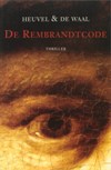 De Rembrandtcode-Heuvel en de Waal, Dick en Simon