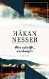 Wie schrijft, verwdijnt-Hakan Nesser
