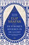 Er stromen rivieren in de lucht-Elif Shafak