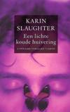 Een Lichte koude huivering-Karin Slaughter