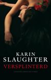 Versplinterd-Karin Slaughter